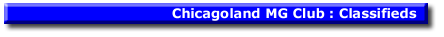 Chicagoland MG Club: Classifieds